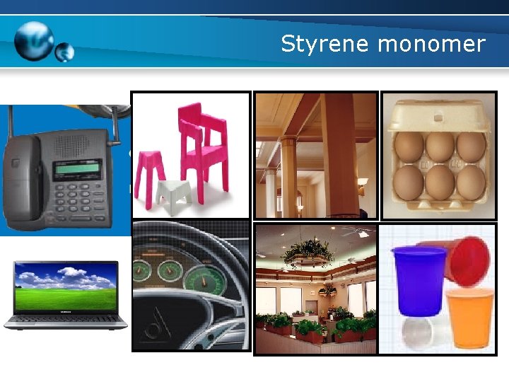 Styrene monomer 