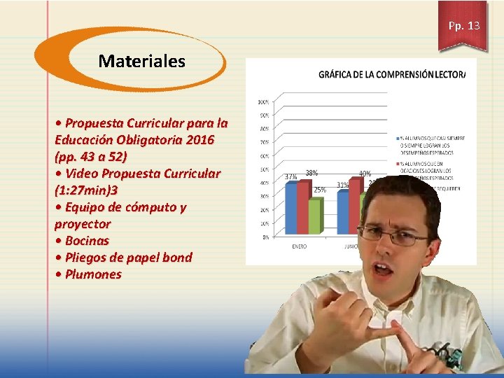 Pp. 13 Materiales • Propuesta Curricular para la Educación Obligatoria 2016 (pp. 43 a