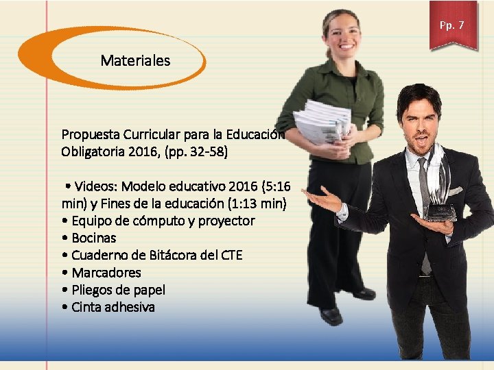 Pp. 7 Materiales Propuesta Curricular para la Educación Obligatoria 2016, (pp. 32 -58) •