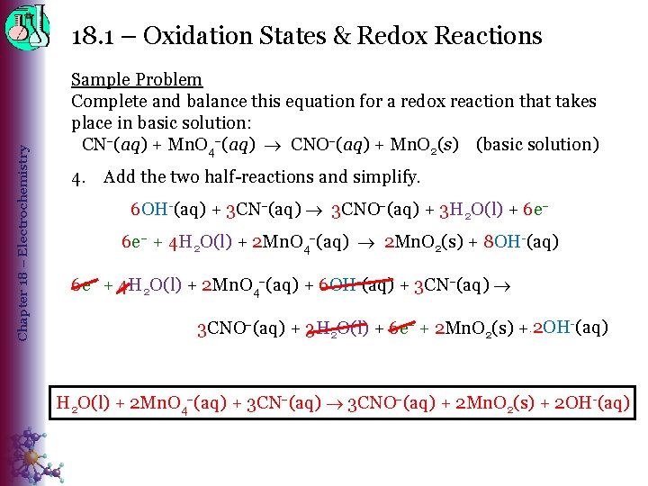 Chapter 18 – Electrochemistry 18. 1 – Oxidation States & Redox Reactions Sample Problem