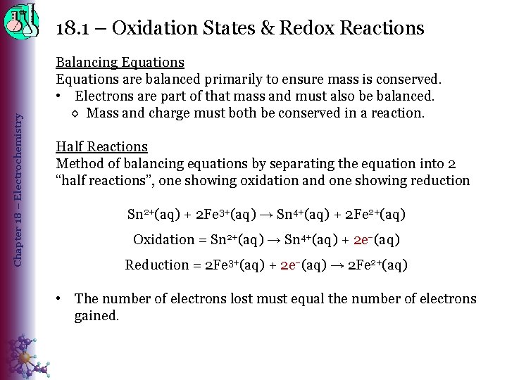 Chapter 18 – Electrochemistry 18. 1 – Oxidation States & Redox Reactions Balancing Equations