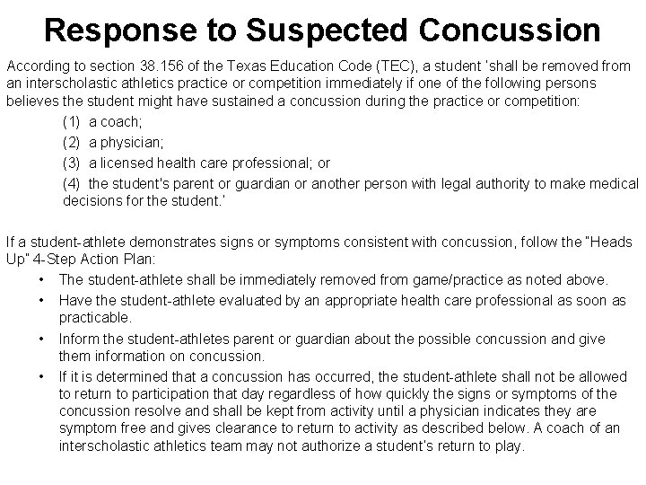 Response to Suspected Concussion According to section 38. 156 of the Texas Education Code