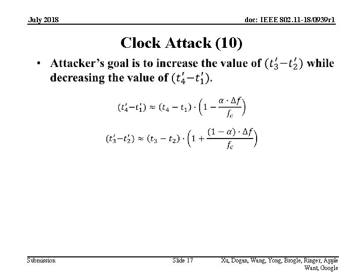 July 2018 doc: IEEE 802. 11 -18/0939 r 1 Clock Attack (10) Submission Slide