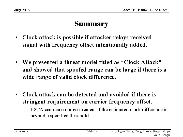 July 2018 doc: IEEE 802. 11 -18/0939 r 1 Summary • Clock attack is