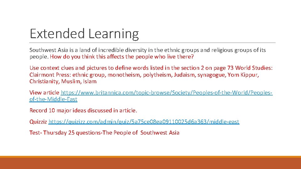 Extended Learning Southwest Asia is a land of incredible diversity in the ethnic groups Extended Learning Southwest Asia is a land of incredible diversity in the ethnic groups