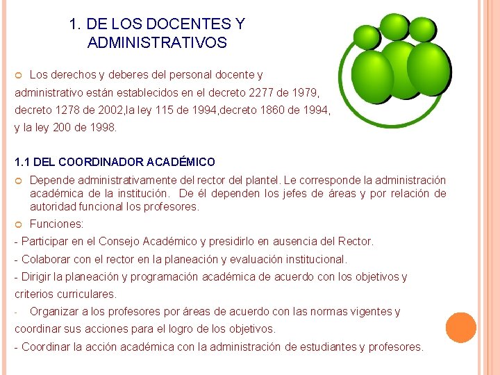 1. DE LOS DOCENTES Y ADMINISTRATIVOS Los derechos y deberes del personal docente y 1. DE LOS DOCENTES Y ADMINISTRATIVOS Los derechos y deberes del personal docente y