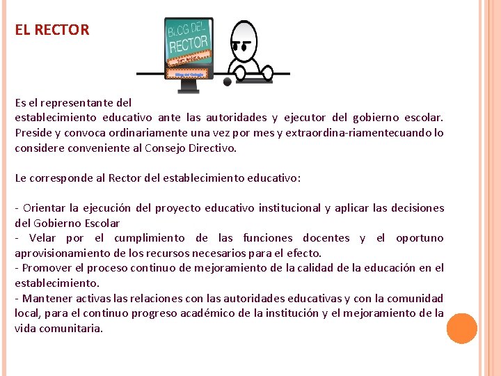 EL RECTOR idoro San Is Blog del Colegio Es el representante del establecimiento educativo EL RECTOR idoro San Is Blog del Colegio Es el representante del establecimiento educativo