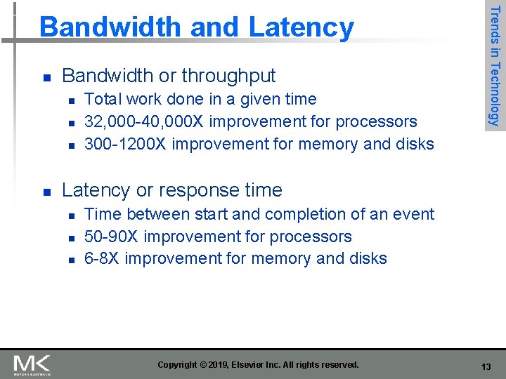 n Bandwidth or throughput n n Total work done in a given time 32,