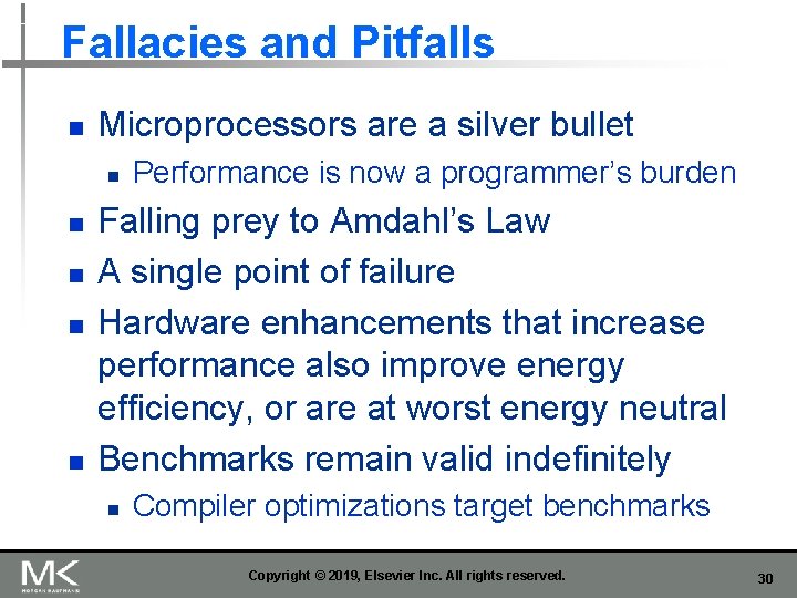 Fallacies and Pitfalls n Microprocessors are a silver bullet n n n Performance is