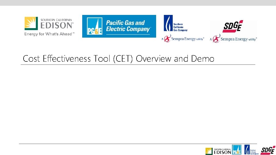 Cost Effectiveness Tool (CET) Overview and Demo 