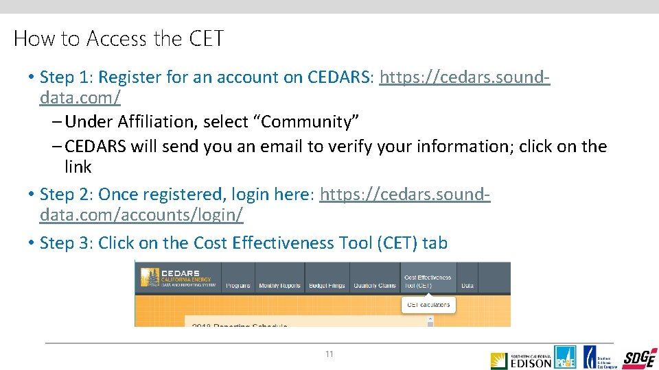 How to Access the CET • Step 1: Register for an account on CEDARS: