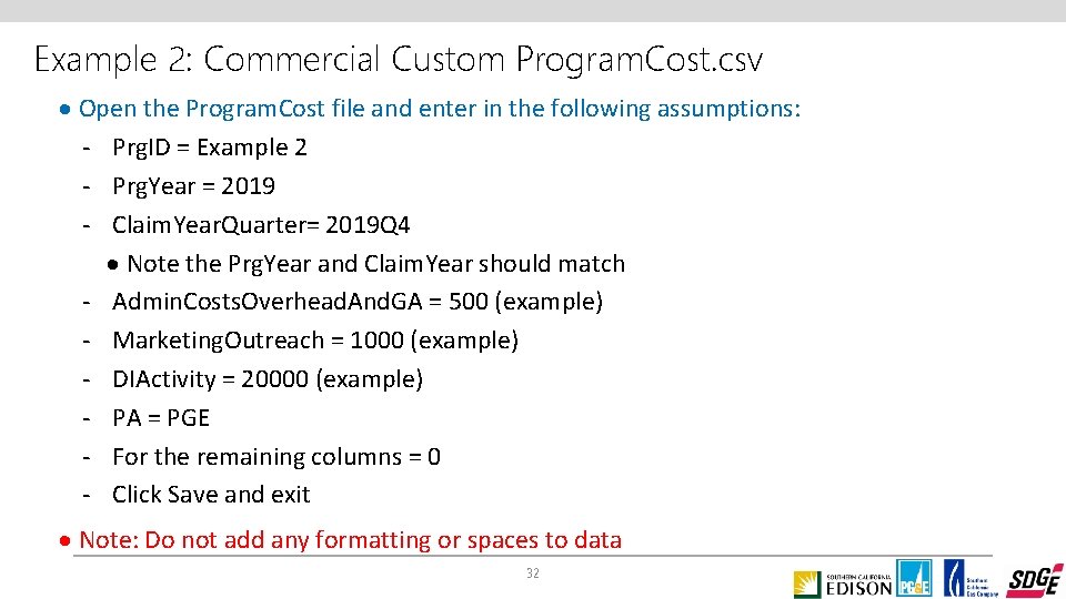 Example 2: Commercial Custom Program. Cost. csv · Open the Program. Cost file and