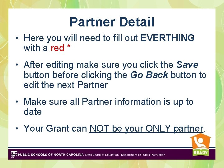 Partner Detail • Here you will need to fill out EVERTHING with a red