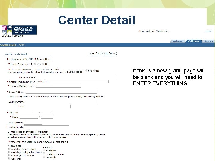 Center Detail If this is a new grant, page will be blank and you