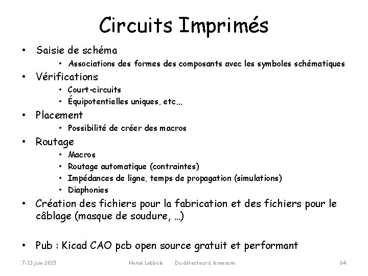 Circuits Imprimés • Saisie de schéma • Associations des formes des composants avec les