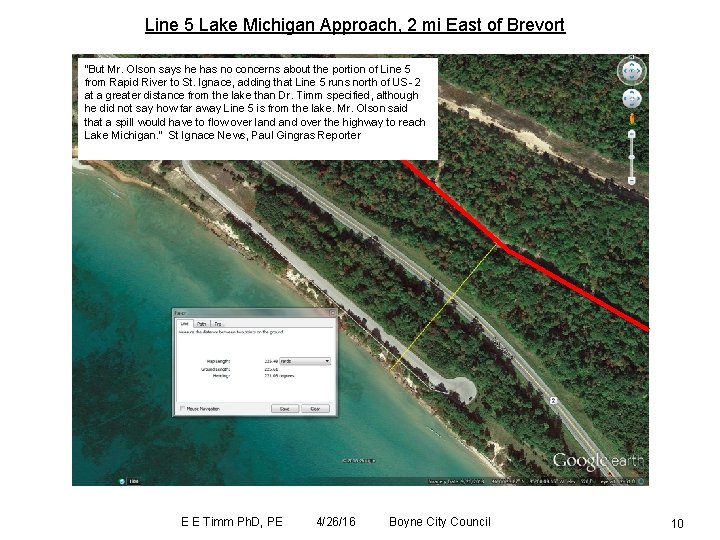 Line 5 Lake Michigan Approach, 2 mi East of Brevort “But Mr. Olson says