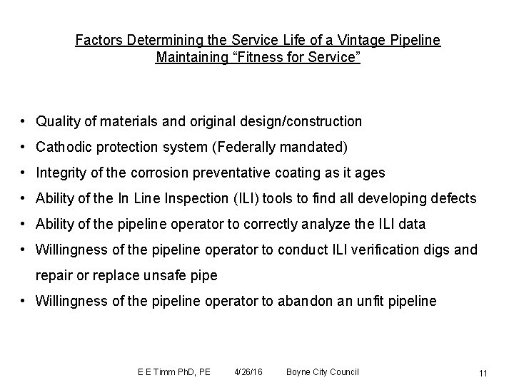 Factors Determining the Service Life of a Vintage Pipeline Maintaining “Fitness for Service” •