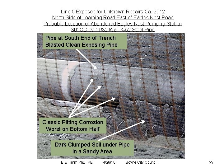 Line 5 Exposed for Unknown Repairs Ca. 2012 North Side of Learning Road East