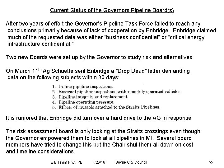 Current Status of the Governors Pipeline Board(s) After two years of effort the Governor’s