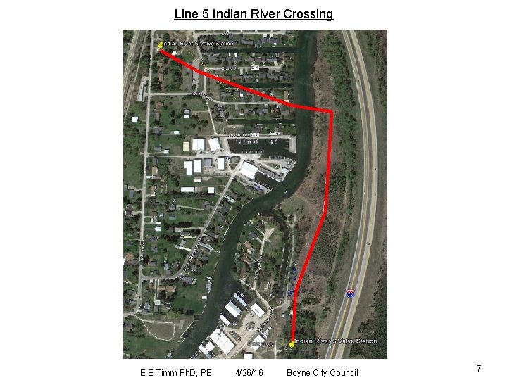 Line 5 Indian River Crossing E E Timm Ph. D, PE 4/26/16 Boyne City