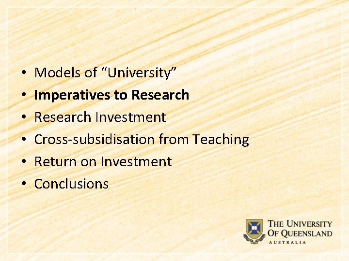 • • • Models of “University” Imperatives to Research Investment Cross-subsidisation from Teaching
