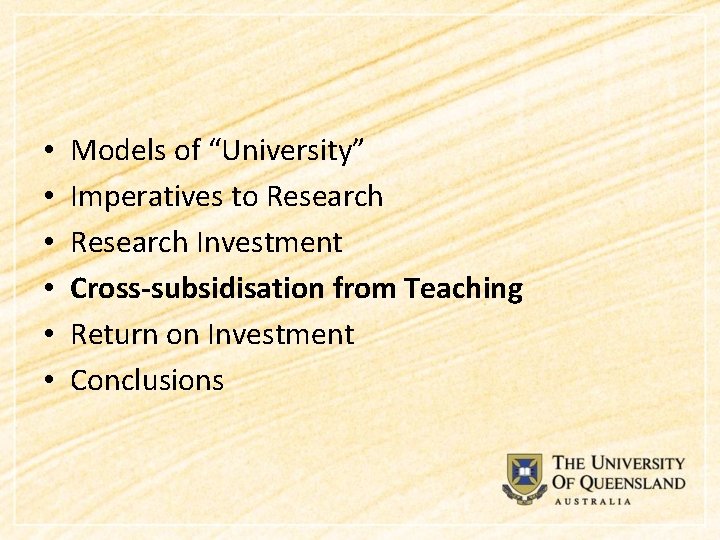  • • • Models of “University” Imperatives to Research Investment Cross-subsidisation from Teaching