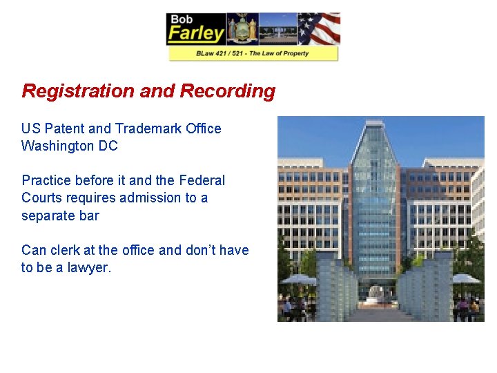 Registration and Recording US Patent and Trademark Office Washington DC Practice before it and