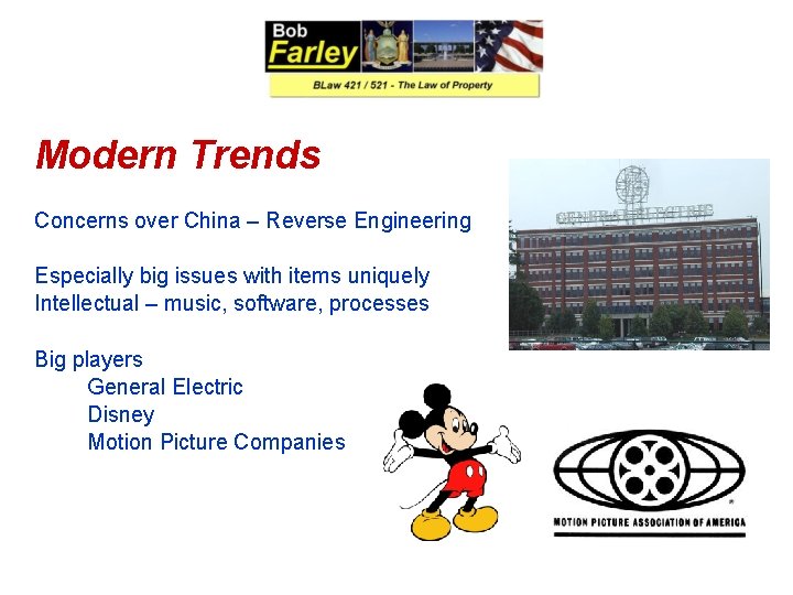 Modern Trends Concerns over China – Reverse Engineering Especially big issues with items uniquely