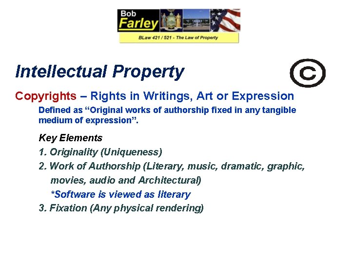 Intellectual Property Copyrights – Rights in Writings, Art or Expression Defined as “Original works