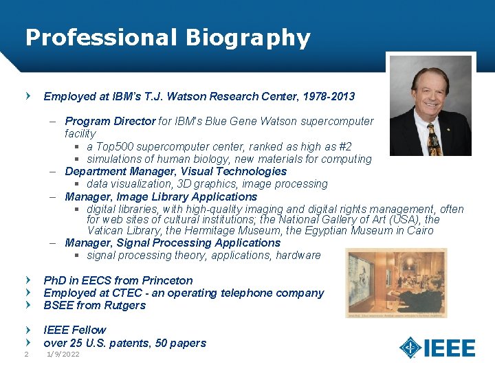 Professional Biography Employed at IBM’s T. J. Watson Research Center, 1978 -2013 – Program