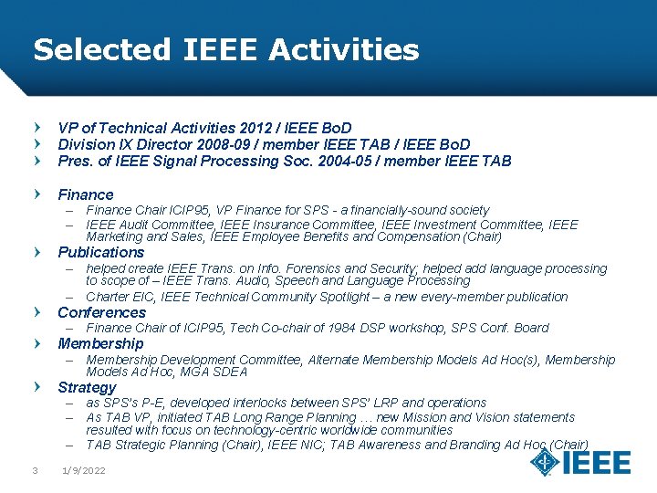 Selected IEEE Activities VP of Technical Activities 2012 / IEEE Bo. D Division IX