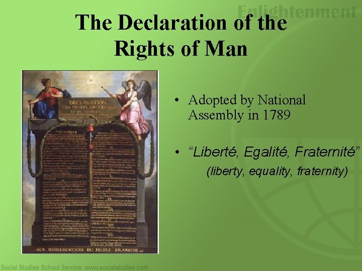 The Declaration of the Rights of Man • Adopted by National Assembly in 1789 The Declaration of the Rights of Man • Adopted by National Assembly in 1789
