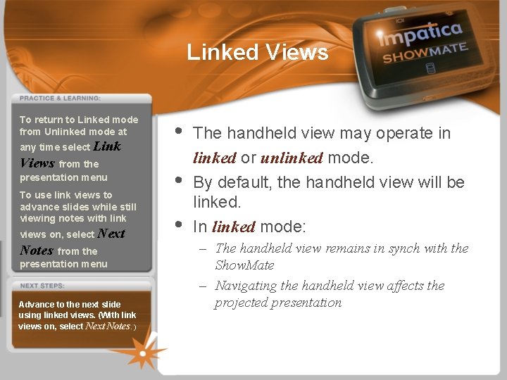 Linked Views To return to Linked mode from Unlinked mode at any time select