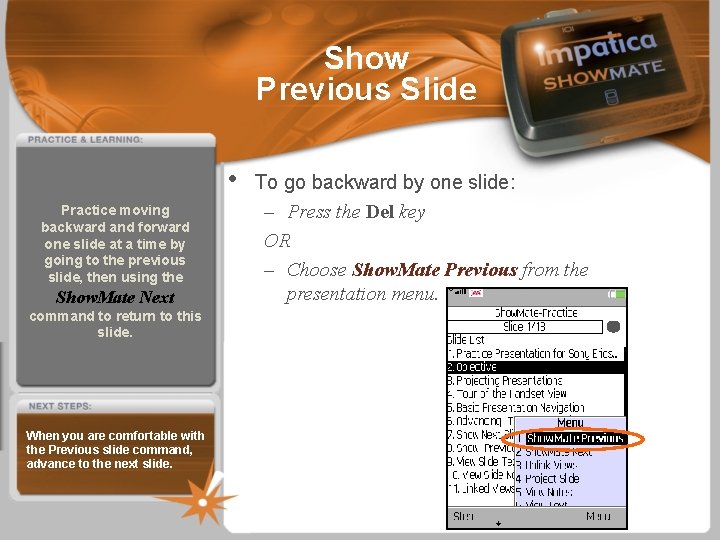 Show Previous Slide • Practice moving backward and forward one slide at a time