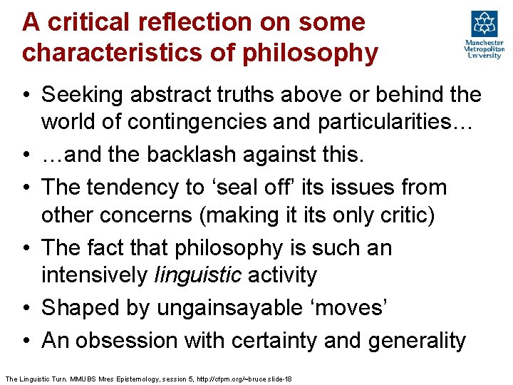 A critical reflection on some characteristics of philosophy • Seeking abstract truths above or