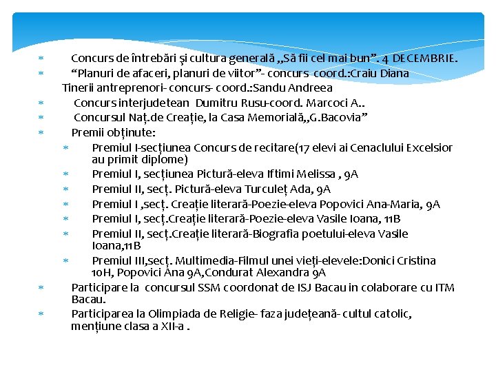  Concurs de întrebări şi cultura generală , , Să fii cel mai bun”.