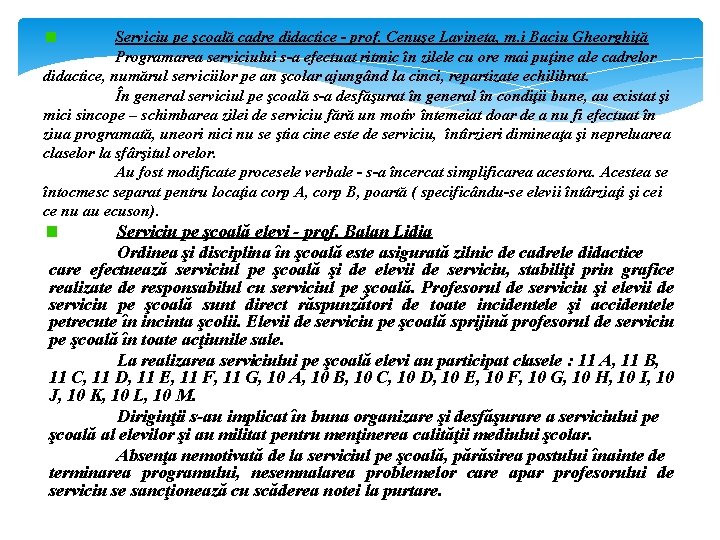 Serviciu pe şcoală cadre didactice - prof. Cenuşe Lavineta, m. i Baciu Gheorghiţă Programarea