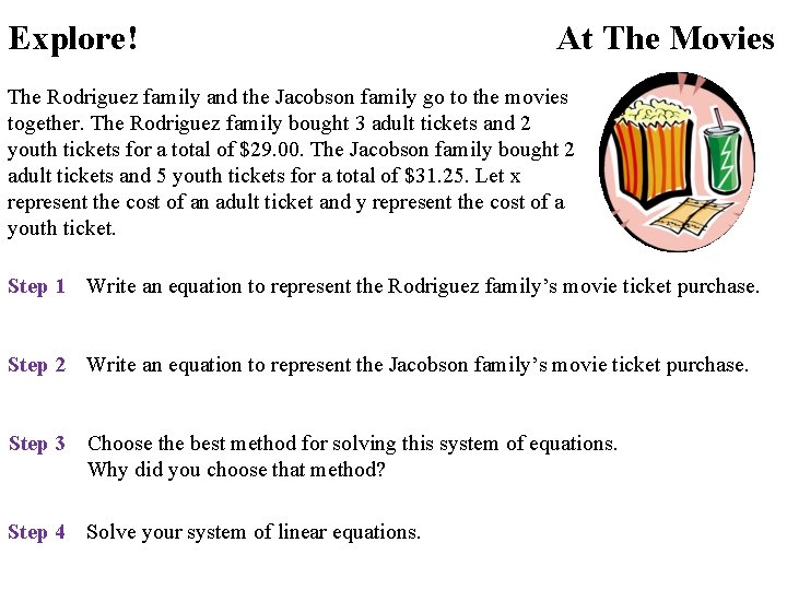 Explore! At The Movies The Rodriguez family and the Jacobson family go to the