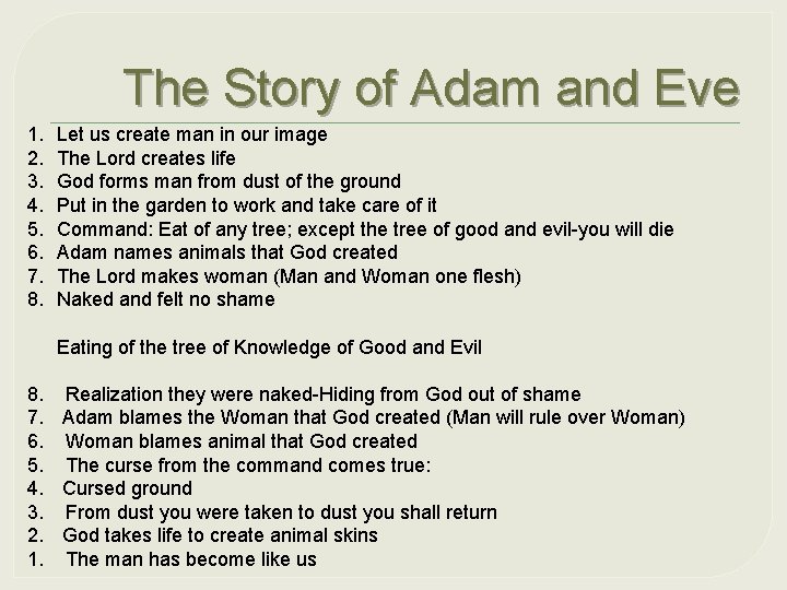 The Story of Adam and Eve 1. 2. 3. 4. 5. 6. 7. 8.
