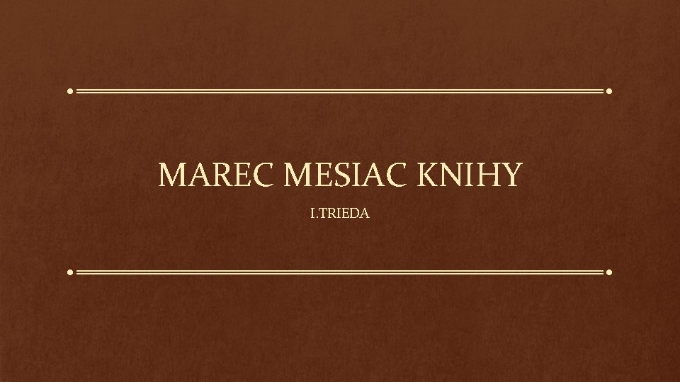 MAREC MESIAC KNIHY I. TRIEDA 