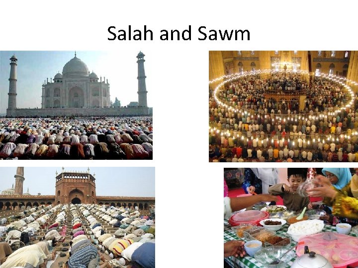 Salah and Sawm 