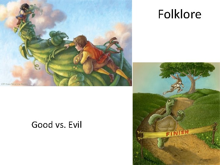 Folklore Good vs. Evil 