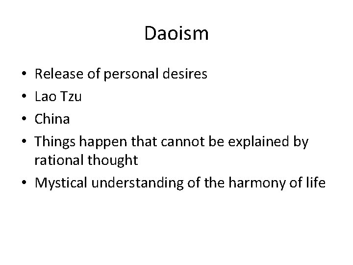 Daoism Release of personal desires Lao Tzu China Things happen that cannot be explained