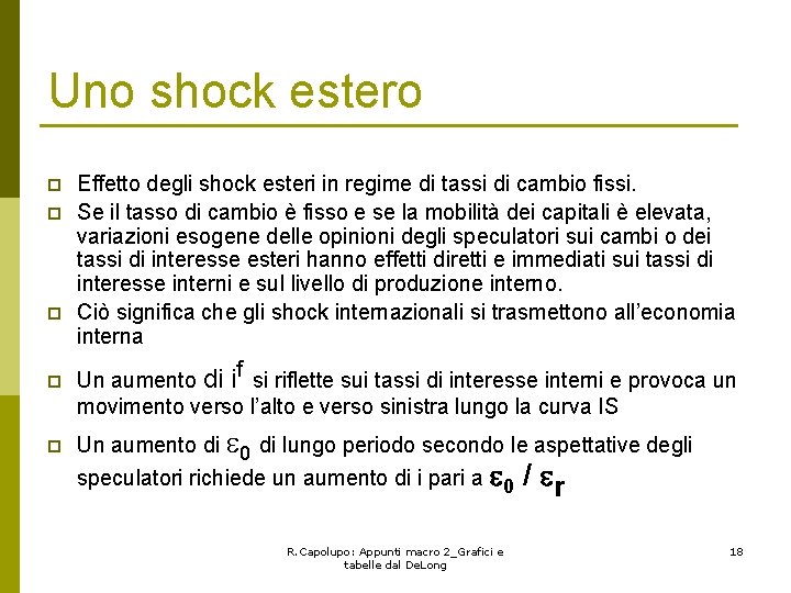 Uno shock estero p p p Effetto degli shock esteri in regime di tassi