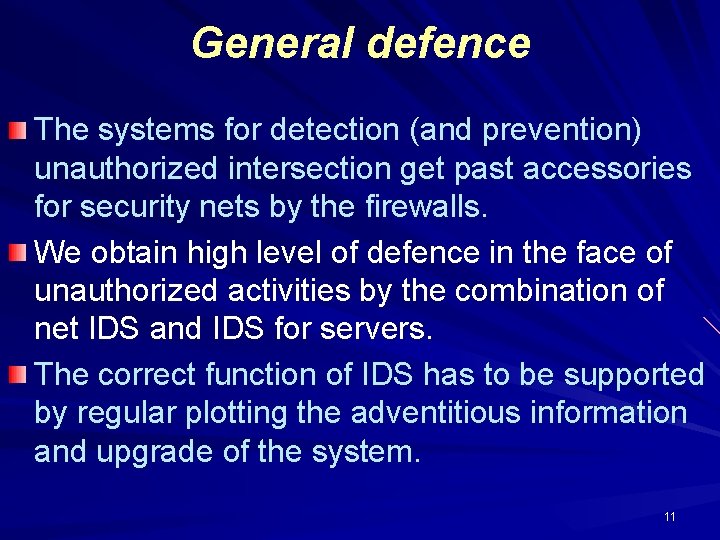 General defence The systems for detection (and prevention) unauthorized intersection get past accessories for General defence The systems for detection (and prevention) unauthorized intersection get past accessories for