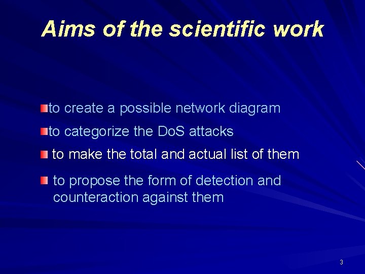 Aims of the scientific work to create a possible network diagram to categorize the Aims of the scientific work to create a possible network diagram to categorize the