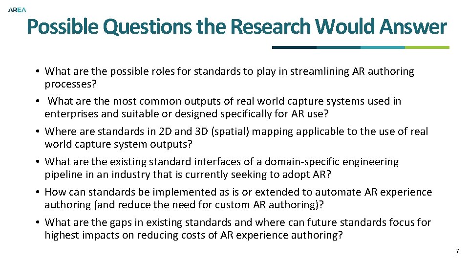 Possible Questions the Research Would Answer • What are the possible roles for standards