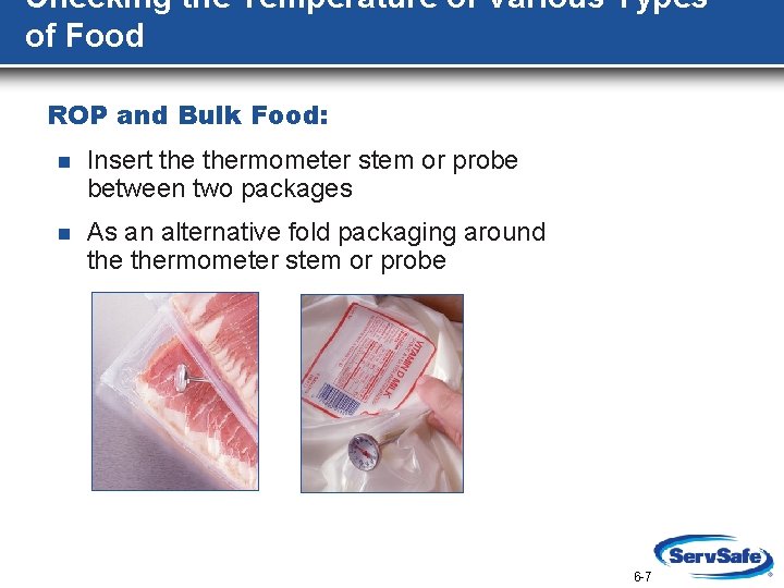 Checking the Temperature of Various Types of Food ROP and Bulk Food: n Insert