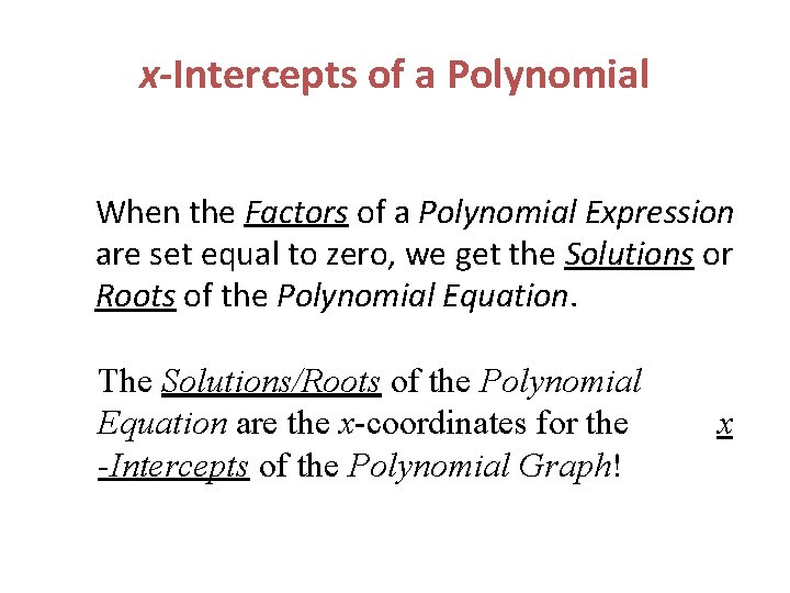 x-Intercepts of a Polynomial When the Factors of a Polynomial Expression are set equal