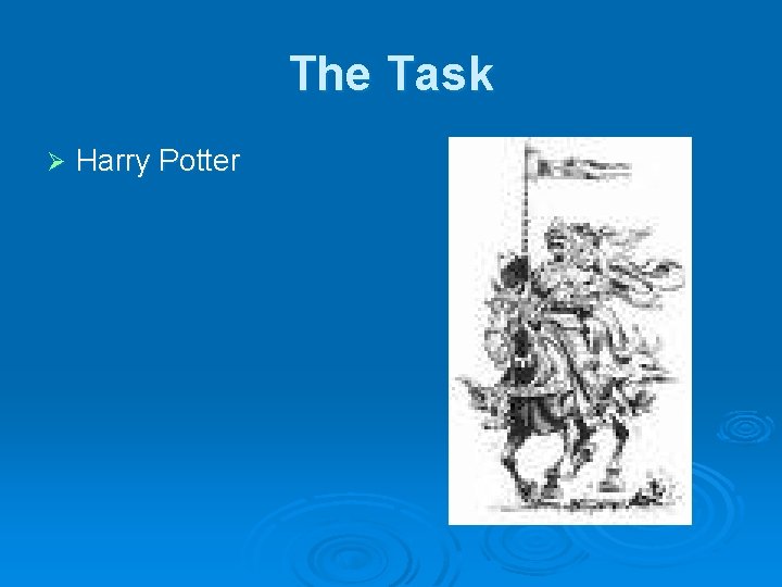 The Task Ø Harry Potter 